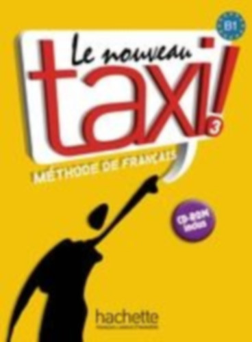 Menand, Robert - Johnson, Anne-Marie: Le nouveau taxi ! 03. Kursbuch mit DVD-ROM idegen