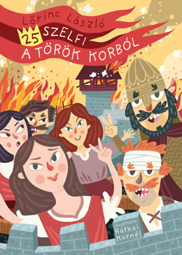 Lőrinc László: 25 szelfi a török korból könyv