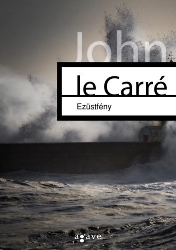 John le Carré: Ezüstfény e-Könyv