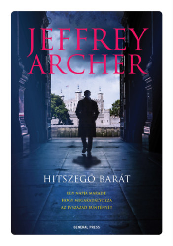 Jeffrey Archer: Hitszegő barát e-Könyv