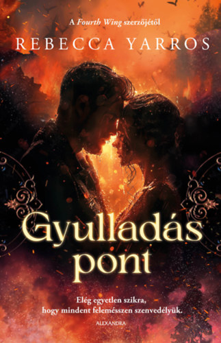 Rebecca Yarros: Gyulladáspont e-Könyv