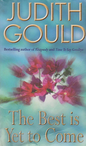 Judith Gould: The Best Is Yet to Come idegen