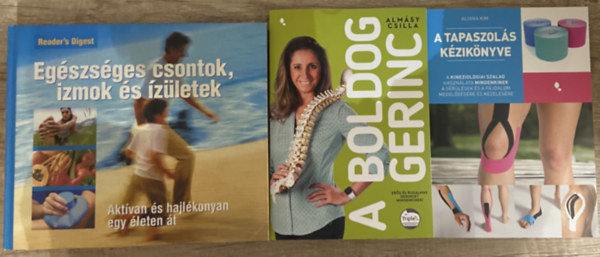 Readers Digest, Almásy Csilla, Aliana Kim: egészséges gerinc, ízületek - 3 db könyv - Egészséges csontok, izmok és ízületek, A boldog gerinc, A tapaszolás kézikönyve antikvár