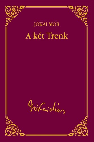 A két Trenk – Jókai Mór
