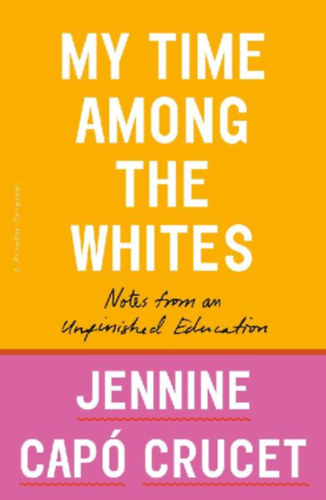 Crucet, Jennine Cap: My Time Among the Whites idegen