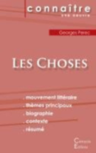 Perec, Georges: Fiche de lecture Les Choses de Georges Perec (Analyse littéraire de référence et résumé complet) idegen