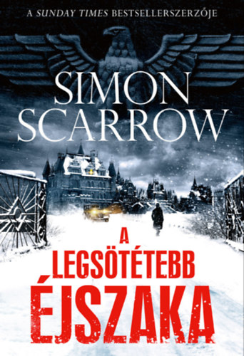 Simon Scarrow: A legsötétebb éjszaka e-Könyv