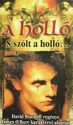 David Bischoff: A holló: S szólt a holló antikvár