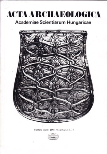 Acta archaeologica Academiae Scientiarum Hungaricae Tomus XLIII. (1991) antikvár