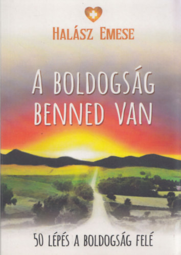 Halász Emese: A boldogság benned van (dedikált) antikvár