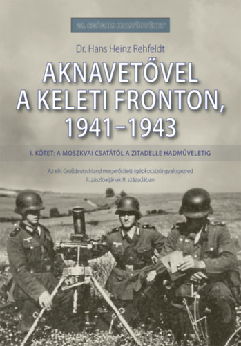 Aknavetővel a keleti fronton, 1941-1943 akciós termékkép 1