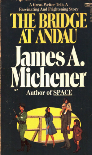 James A. Michener: The Bridge at Andau antikvár