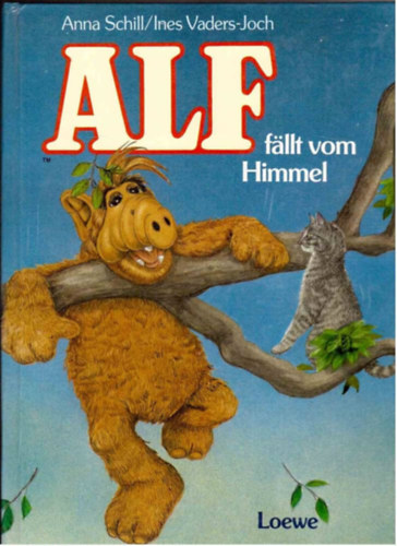 Anna Schill, Ines Vaders-Joch (illus.): Alf - fällt vom Himmel (Loewe) antikvár