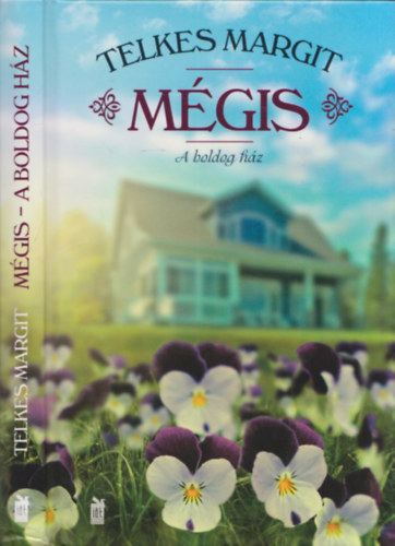 Telkes Margit: Mégis - A boldog ház antikvár