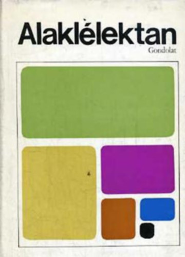 Karl Bühler - Kurt Lewin - Kurt Koffka: Alaklélektan antikvár