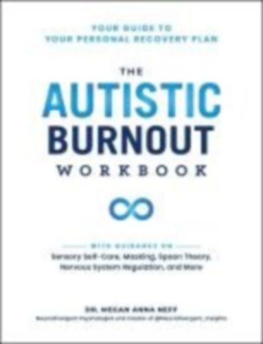 Neff, Megan Anna: The Autistic Burnout Workbook idegen