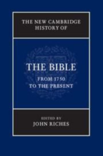 Riches, John: The New Cambridge History of the Bible idegen