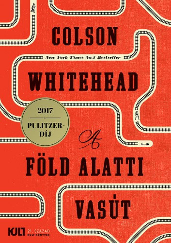 A föld alatti vasút – Colson Whitehead