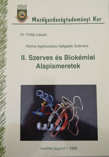 Dr. Fülöp László: Szerves és biokémiai alapismeretek antikvár