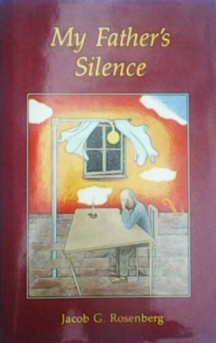 Jacob G. Rosenberg: My Father's Silence antikvár