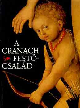 Werner Schade: A Cranach festőcsalád antikvár