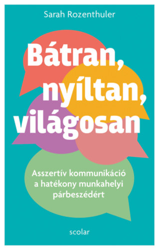 Sarah Rozenthuler: Bátran, nyíltan, világosan könyv