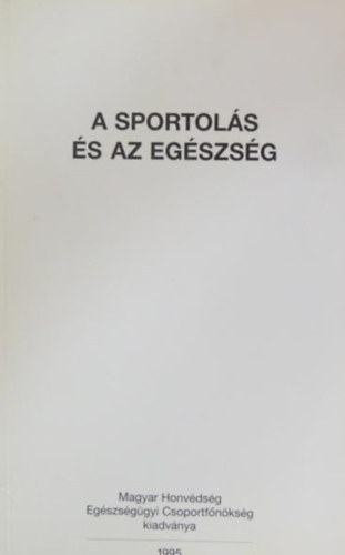 dr. Frenki Róbert: A sportolás és az egészség antikvár