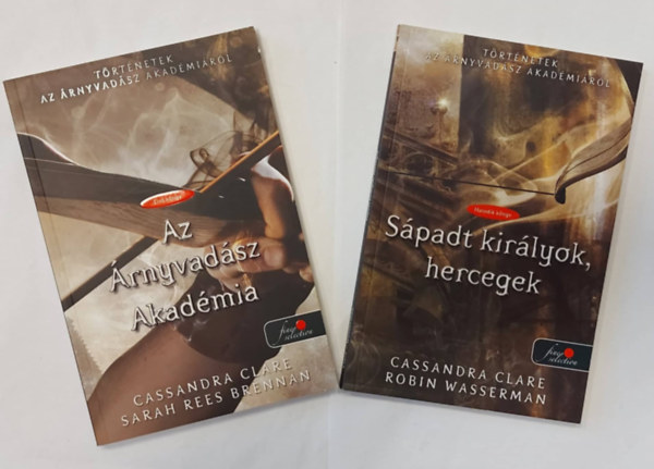 Cassandra Clare, Robin Wasserman: Sápadt királyok, hercegek + Az Árnyvadász Akadémia antikvár