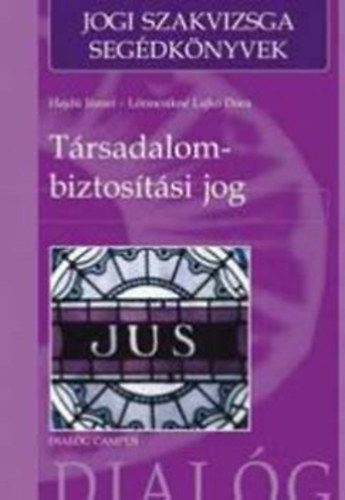 Hajdú; Lőrincsikné: Társadalombiztosítási jog antikvár