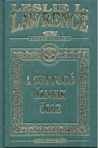 Leslie L. Lawrence: A suttogó árnyak öble könyv