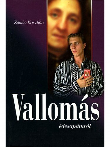 Zámbó Krisztián: Vallomás édesapámról e-Könyv