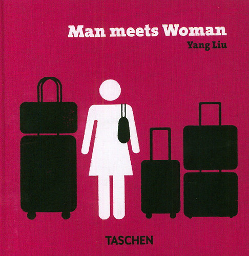 Yang Liu: Man Meets Woman antikvár