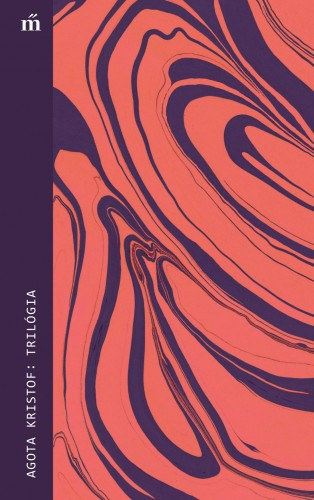 Agota Kristof: Trilógia e-Könyv