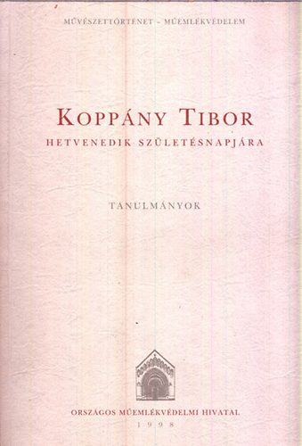 László Csaba (szerk.) Bardoly István: Koppány Tibor hetvenedik születésnapjára - Tanulmányok antikvár