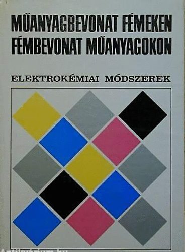 Dr. Csokán Pál: Műanyagbevonat fémeken, fémbevonat műanyagokon antikvár
