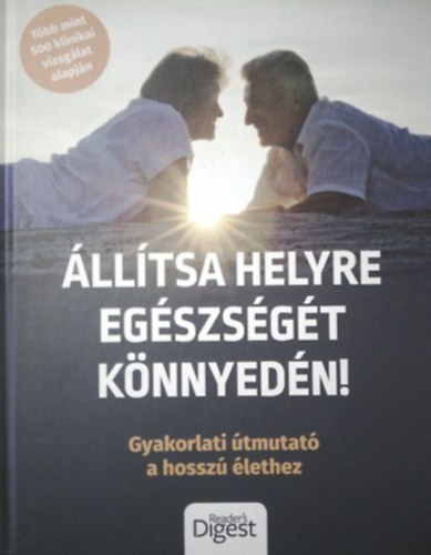 Harrar, Sarí-Gordon, Debra: Állítsa helyre egészségét könnyedén! (Reader's Digest) antikvár