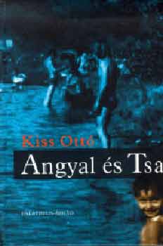 Kiss Ottó: Angyal és Tsa (novellák) antikvár