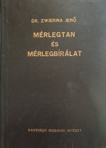 Zwierina Jenő: Mérlegtan és mérlegbírálat antikvár