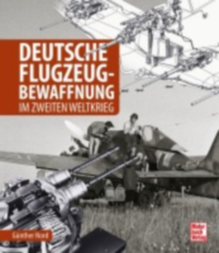 Nord, Günther: Deutsche Flugzeug-Bewaffnung idegen