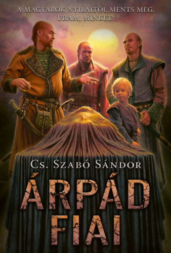 Cs. Szabó Sándor: Árpád fiai e-Könyv