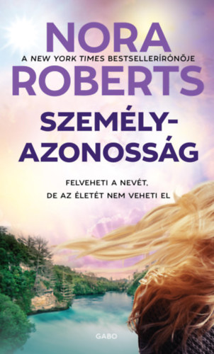 Nora Roberts: Személyazonosság e-Könyv