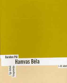 Darabos Pál: Hamvas Béla: Egy életmű fiziognómiája I-III. antikvár