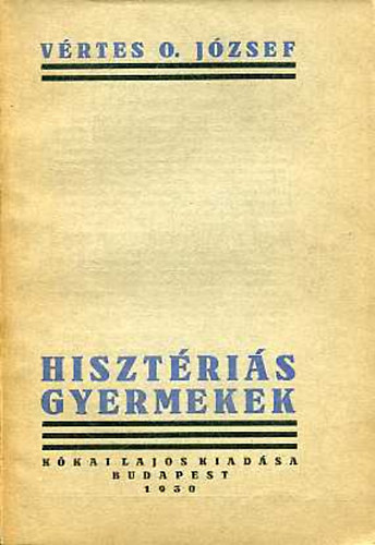 Vértes O. József: Hisztériás gyermekek antikvár