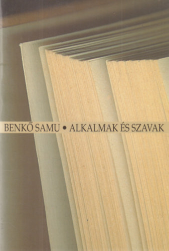 Benkő Samu: Alkalmak és szavak (dedikált) antikvár