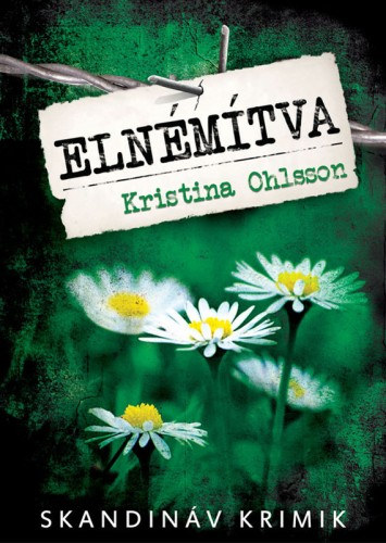 Kristina Ohlsson: Elnémítva e-Könyv