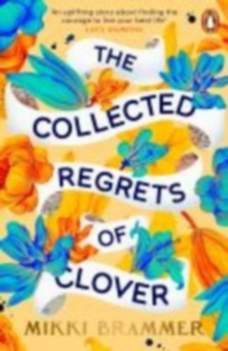 Brammer, Mikki: The Collected Regrets of Clover idegen