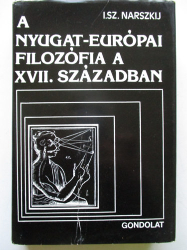 I. Sz. Narszkij: A nyugat-európai filozófia a XVII. században antikvár