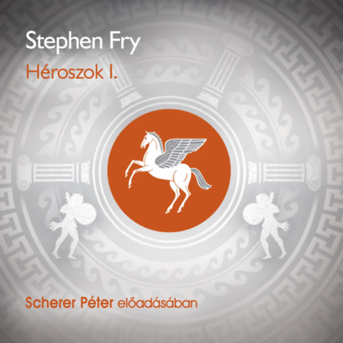 Stephen Fry: Héroszok. I. rész e-hangos