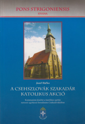 Hal'ko, Jozef: A csehszlovák szakadár katolikus akció antikvár