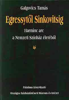 Galgovics Tamás: Egressytől Sinkovitsig könyv